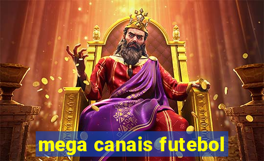 mega canais futebol